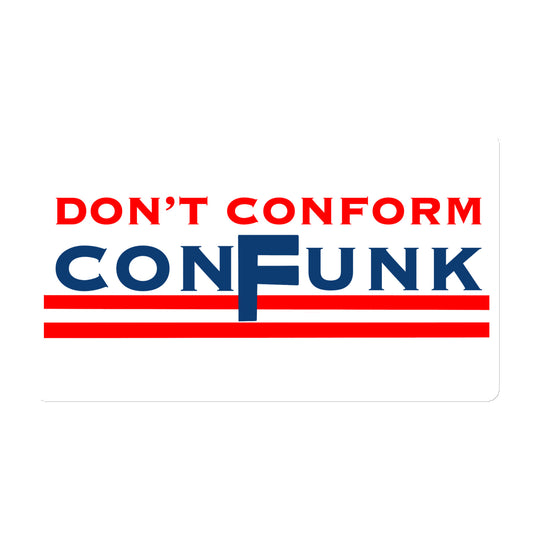 Don't Conform Confunk Magnet