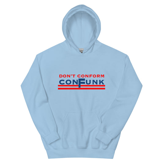 Unisex Hoodie - Don't Conform Confunk