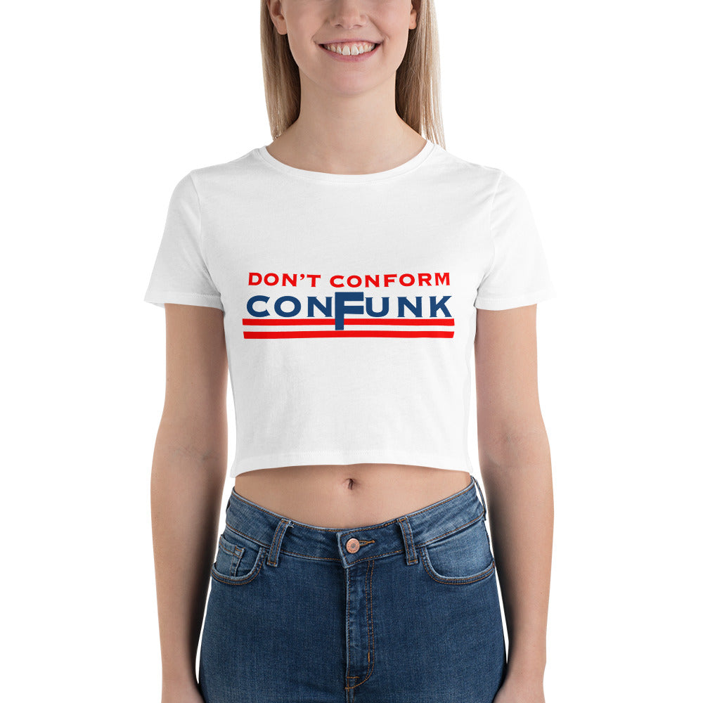 Don’t Conform Confunk Fitted Women’s Crop Tee